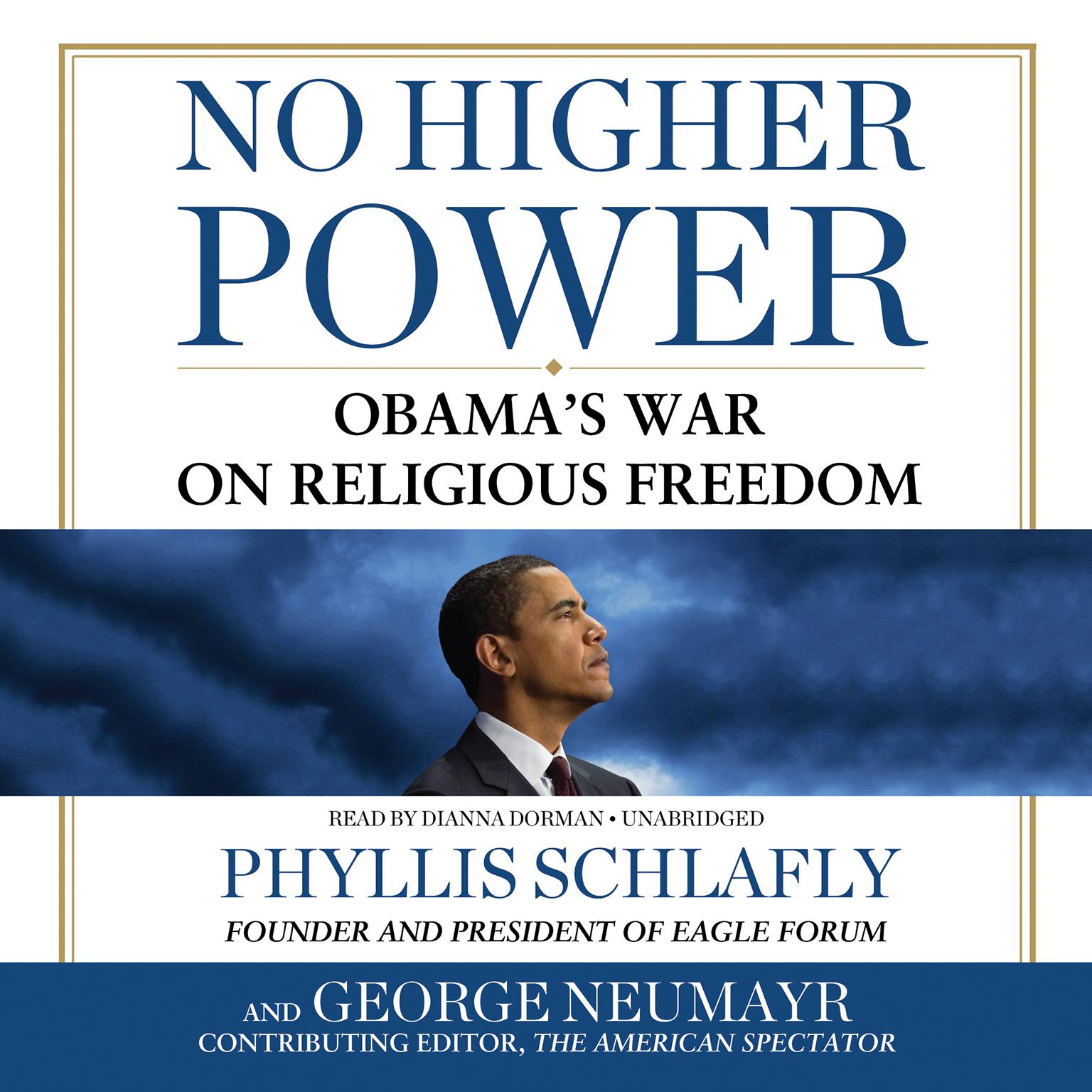 No Higher Power: Obama’s War on Religious Freedom Audiobook, by Phyllis Schlafly