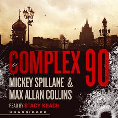 Complex 90 Audiobook, by Mickey Spillane