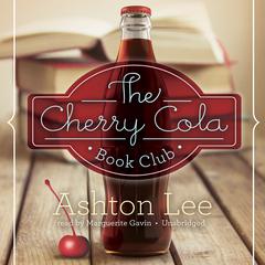 The Cherry Cola Book Club Audiobook, by Ashton Lee