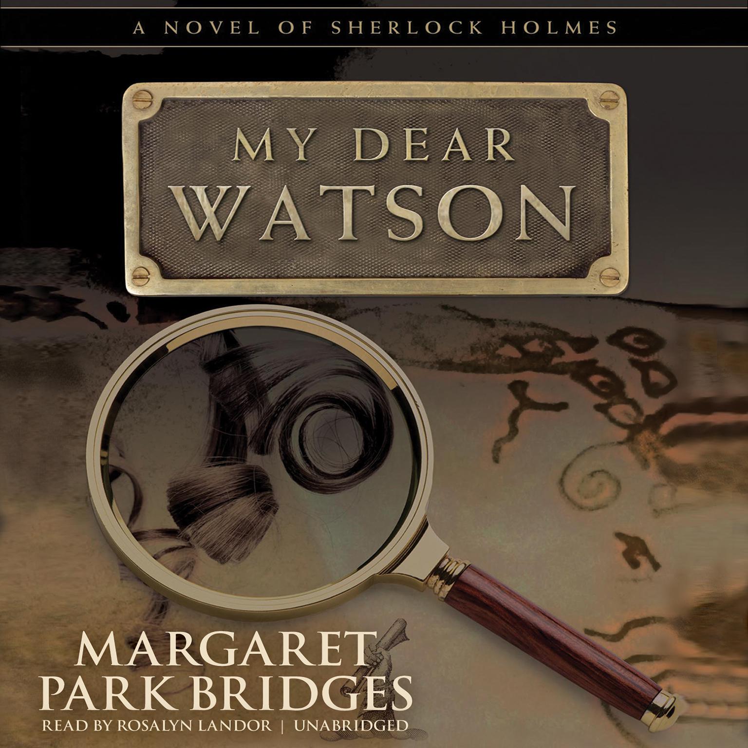 My Dear Watson Audiobook, by Margaret Park Bridges