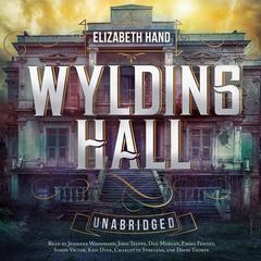 Wylding Hall Audiobook, by Elizabeth Hand