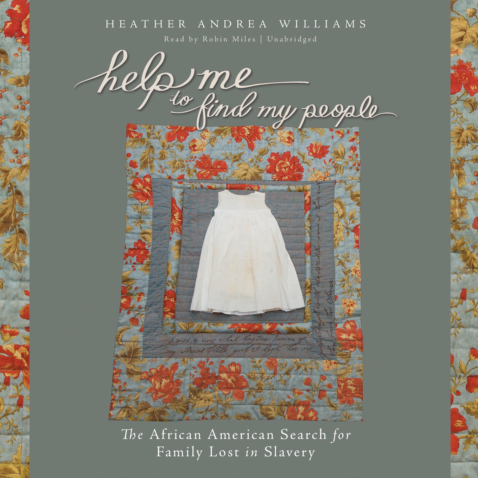Help Me to Find My People: The African American Search for Family Lost in Slavery Audiobook, by Heather Andrea Williams