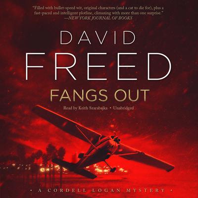 Fangs Out: A Cordell Logan Mystery Audiobook, by David Freed