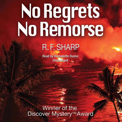 No Regrets, No Remorse: A Sydney Simone Mystery Audiobook, by R. F. Sharp
