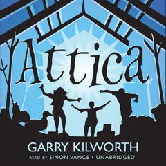 Attica Audiobook, by Garry Kilworth