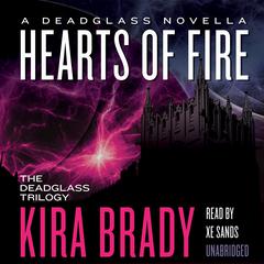 Hearts of Fire: A Deadglass Novella Audiobook, by 