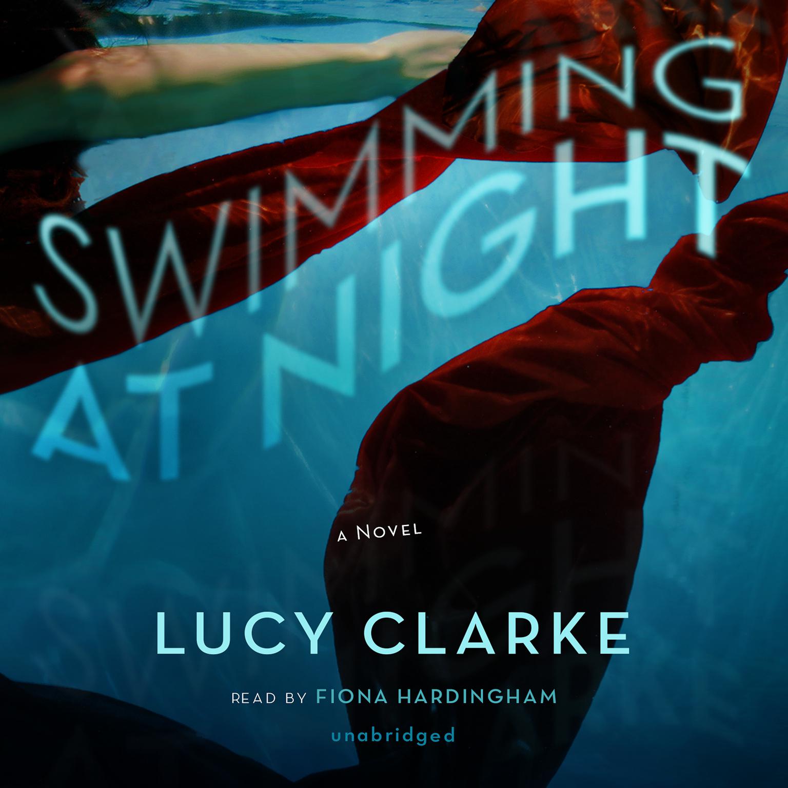 Swimming at Night Audiobook, by Lucy Clarke