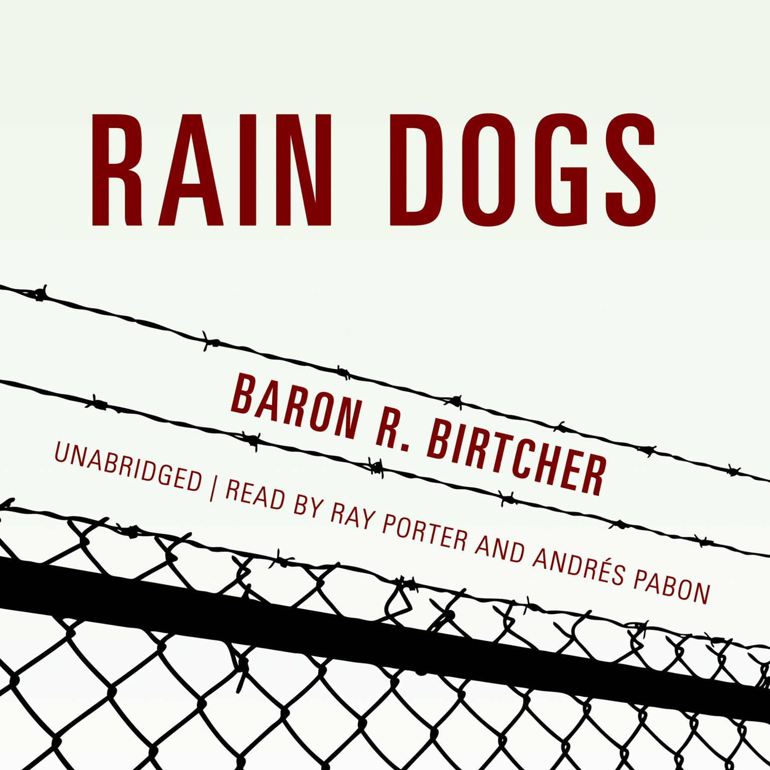 Rain Dogs Audiobook, by Baron R. Birtcher