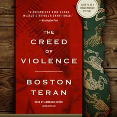 The Creed of Violence Audiobook, by Boston Teran