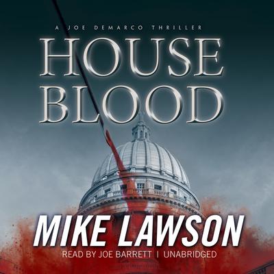 House Blood: A Joe DeMarco Thriller Audiobook, by 