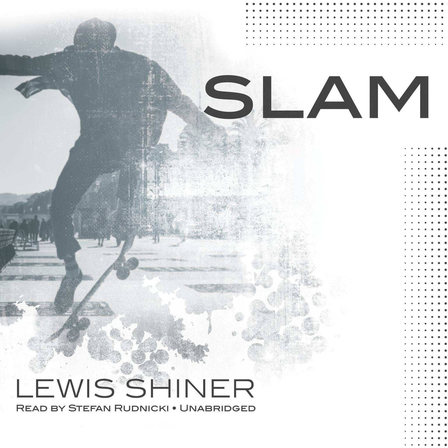 Slam Audiobook, by Lewis Shiner