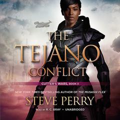 The Tejano Conflict: Cutter’s Wars Audiobook, by Steve Perry