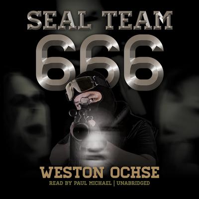 SEAL Team 666 Audiobook, by Weston Ochse