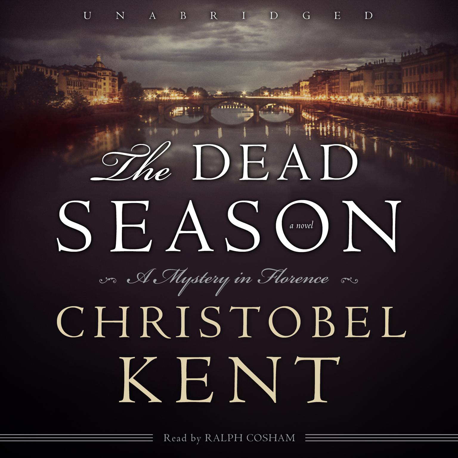 The Dead Season Audiobook, by Christobel Kent