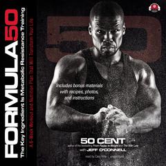 Formula 50: A 6-Week Workout and Nutrition Plan That Will Transform Your Life Audiobook, by 50 Cent