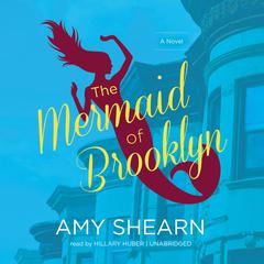 The Mermaid of Brooklyn Audiobook, by 