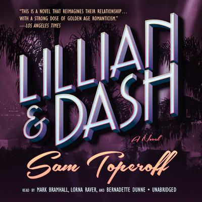 Lillian and Dash: A Novel Audiobook, by Sam Toperoff