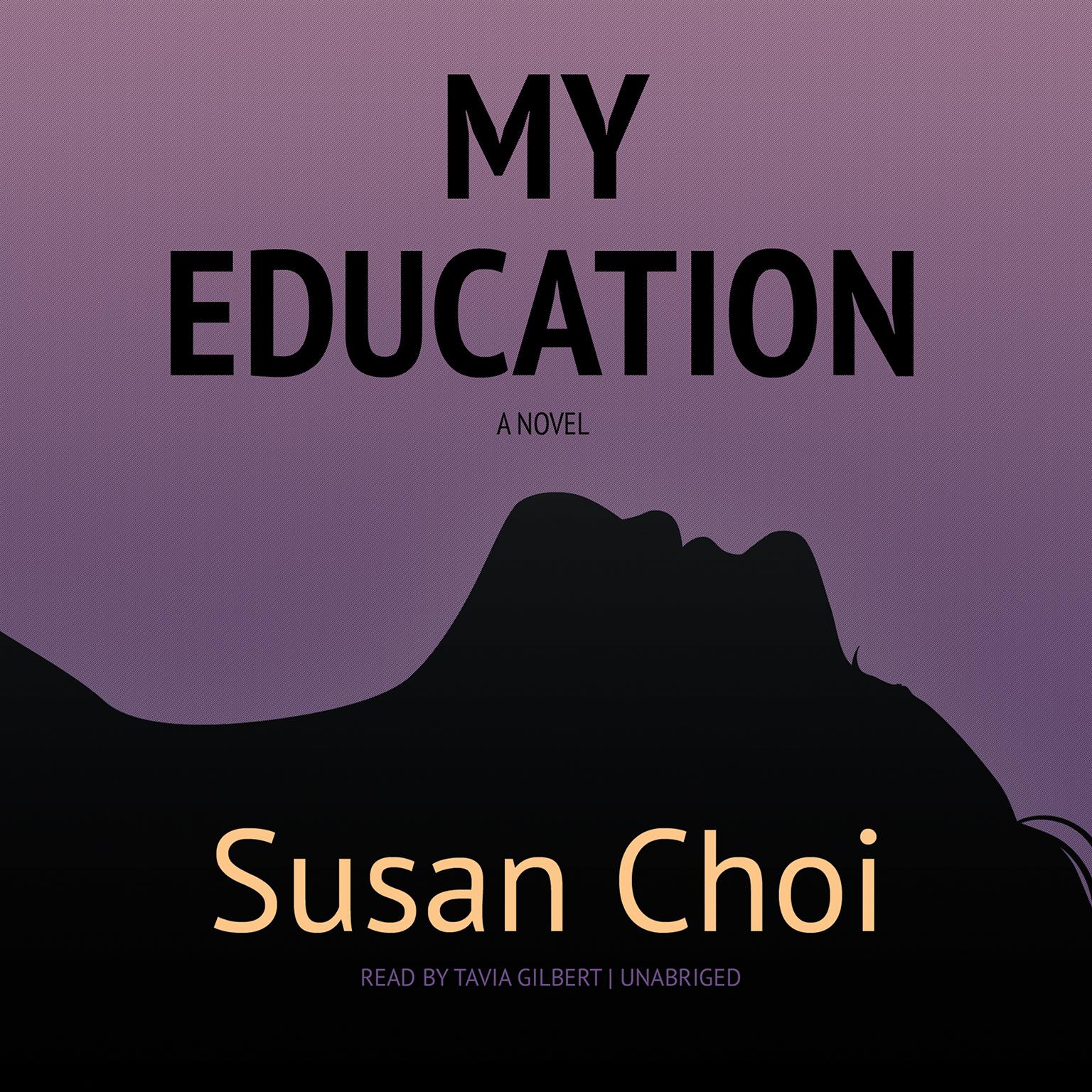 My Education Audiobook, by Susan Choi
