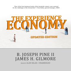 The Experience Economy, Updated Edition Audiobook, by B. Joseph Pine