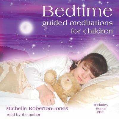 Bedtime: Guided Meditations for Children Audiobook, by 