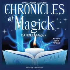 Chronicles of Magick: Candle Magick Audiobook, by Cassandra Eason