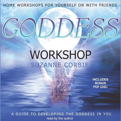 Goddess Workshop Audiobook, by Suzanne Corbie