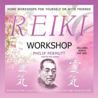 Reiki Workshop Audiobook, by Philip Permutt