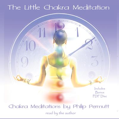 The Little Chakra Meditation Audiobook, by Philip Permutt