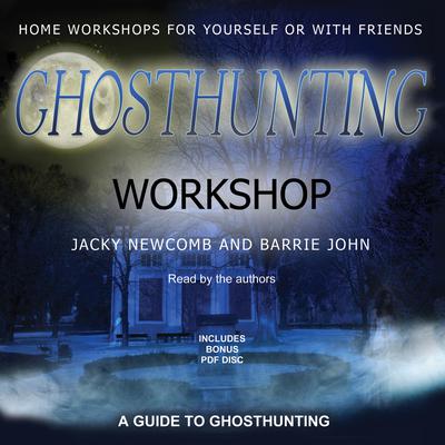 Ghosthunting Workshop Audiobook, by Jacky Newcomb