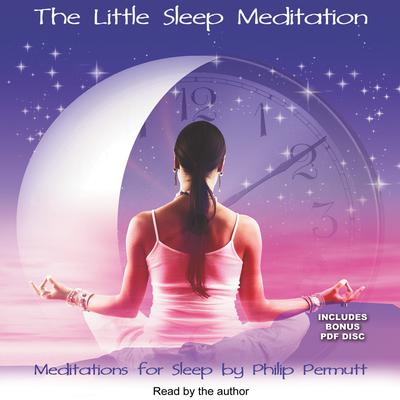 The Little Sleep Meditation Audiobook, by Philip Permutt