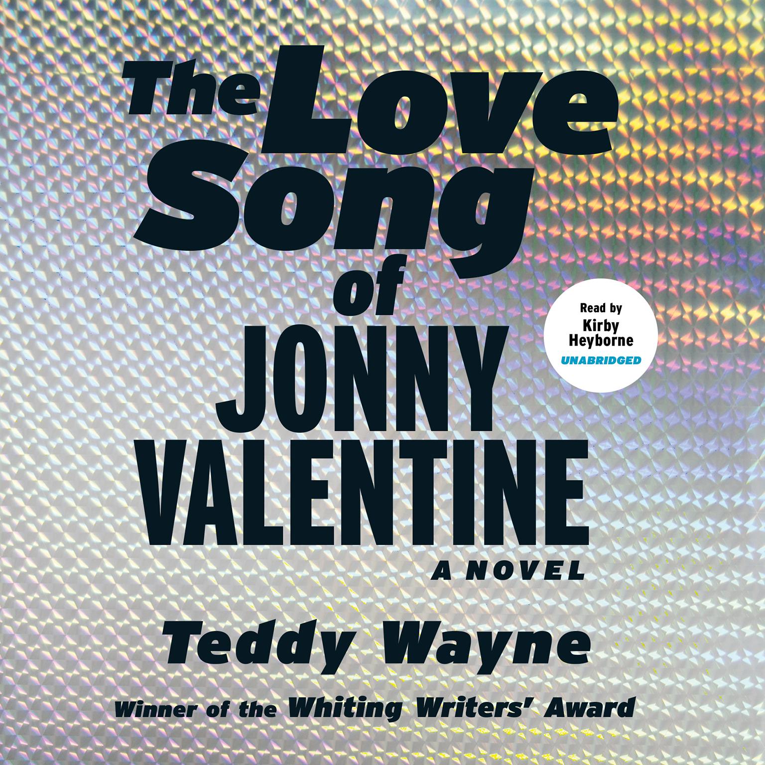 The Love Song of Jonny Valentine Audiobook, by Teddy Wayne