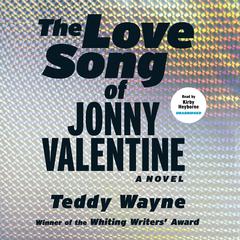 The Love Song of Jonny Valentine Audiobook, by 