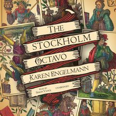 The Stockholm Octavo Audiobook, by Karen Engelmann