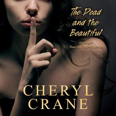 The Dead and the Beautiful Audiobook, by Cheryl Crane