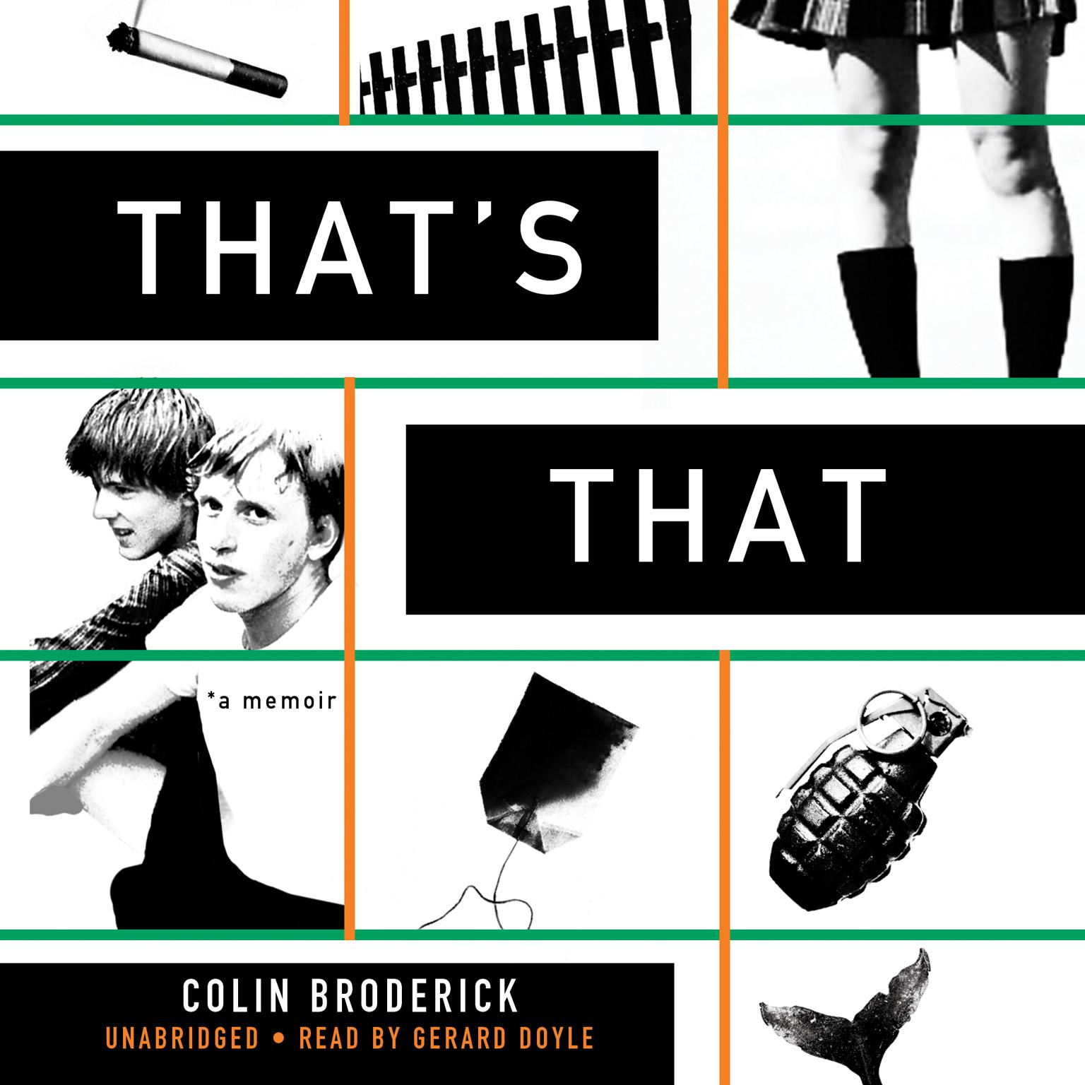 That’s That: A Memoir Audiobook, by Colin Broderick