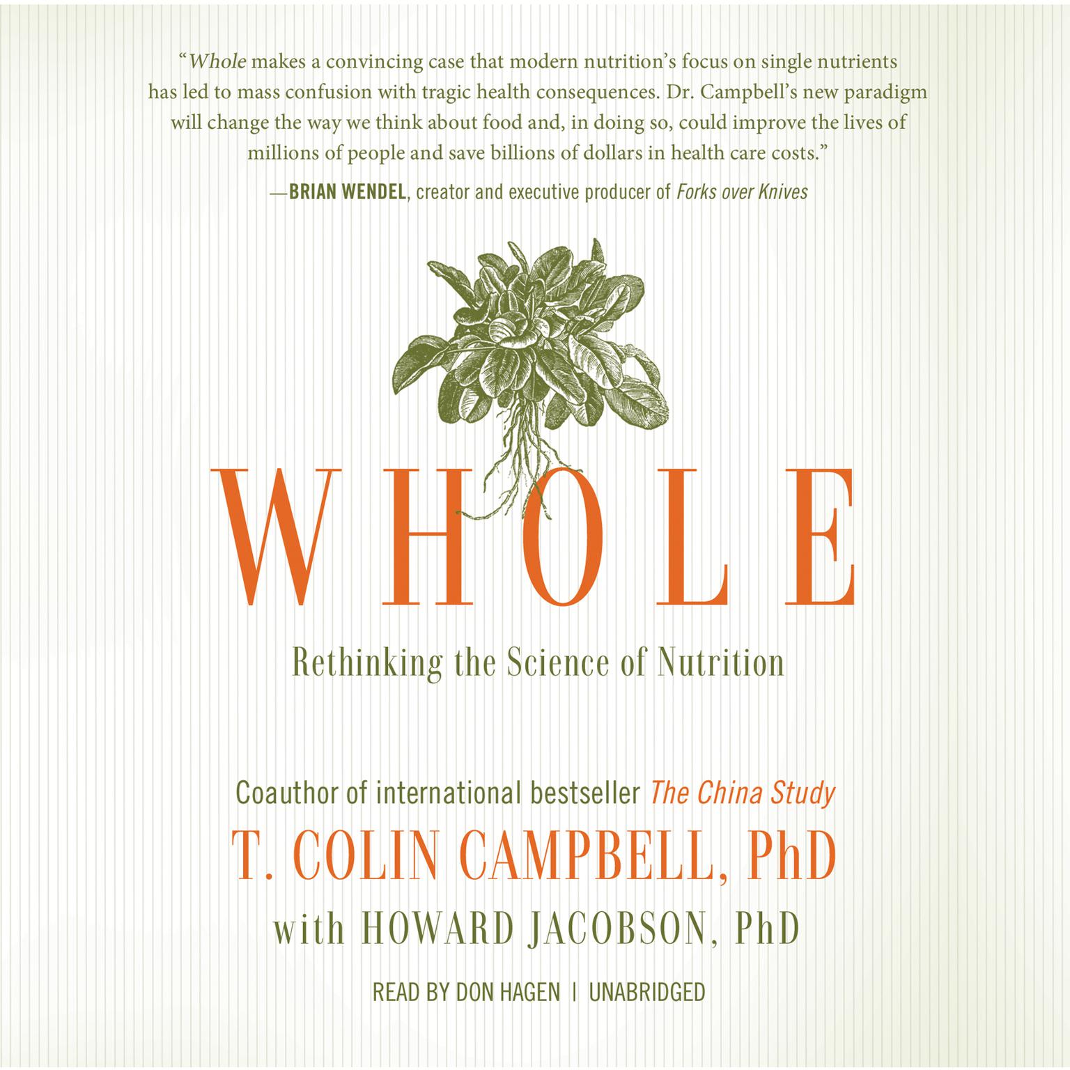 Whole: Rethinking the Science of Nutrition Audiobook, by T. Colin Campbell