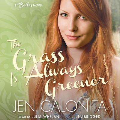 The Grass Is Always Greener Audiobook, by Jen Calonita