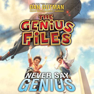 Never Say Genius Audiobook, by Dan Gutman