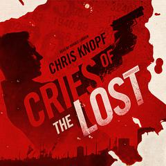 Cries of the Lost Audiobook, by Chris Knopf