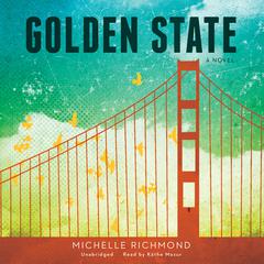 Golden State: A Novel Audiobook, by Michelle Richmond