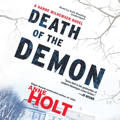 Death of the Demon: A Hanne Wilhelmsen Novel Audiobook, by Anne Holt