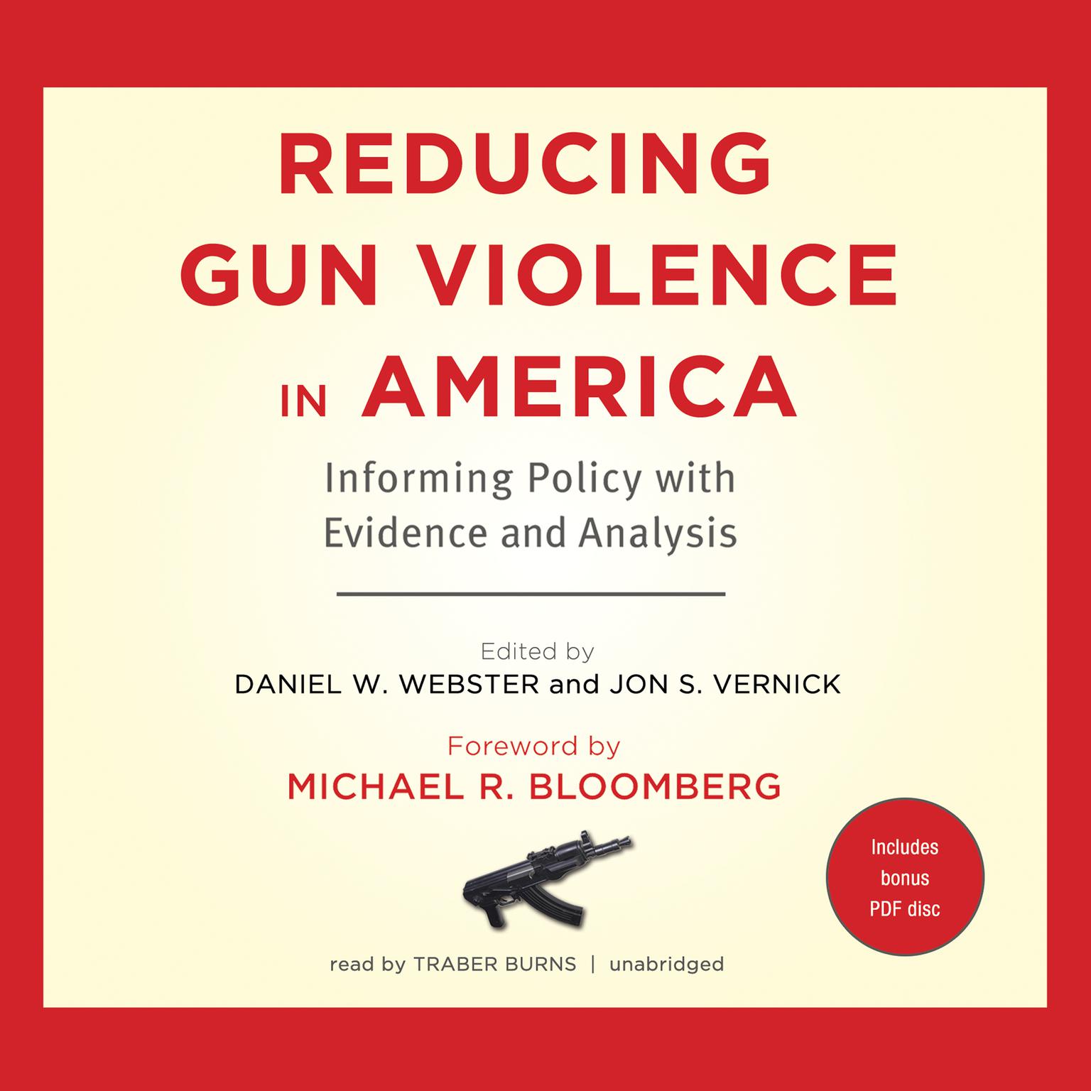 Reducing Gun Violence in America: Informing Policy with Evidence and Analysis Audiobook, by Daniel W. Webster