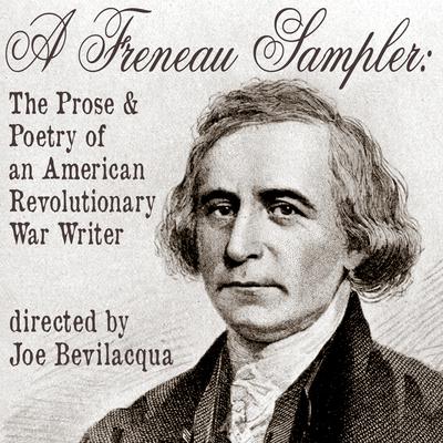A Freneau Sampler: The Prose and Poetry of Revolutionary War Writer Philip Freneau Audiobook, by 