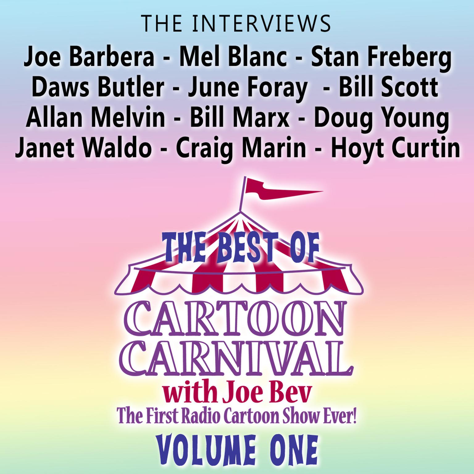 The Best of Cartoon Carnival, Vol. 1: The Interviews Audiobook, by Waterlogg Productions