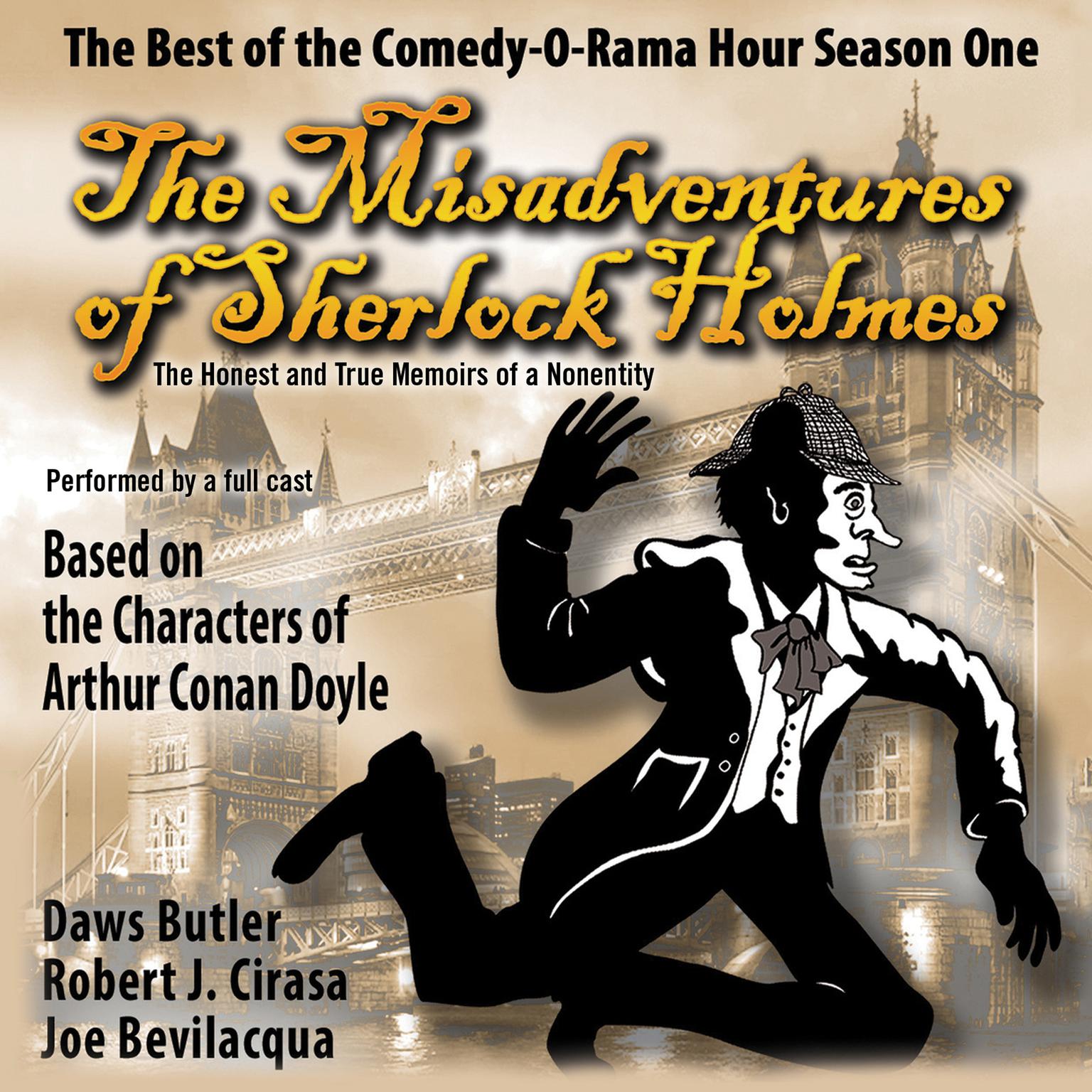 The Misadventures of Sherlock Holmes: The Honest and True Memoirs of a Nonentity Audiobook, by Joe Bevilacqua