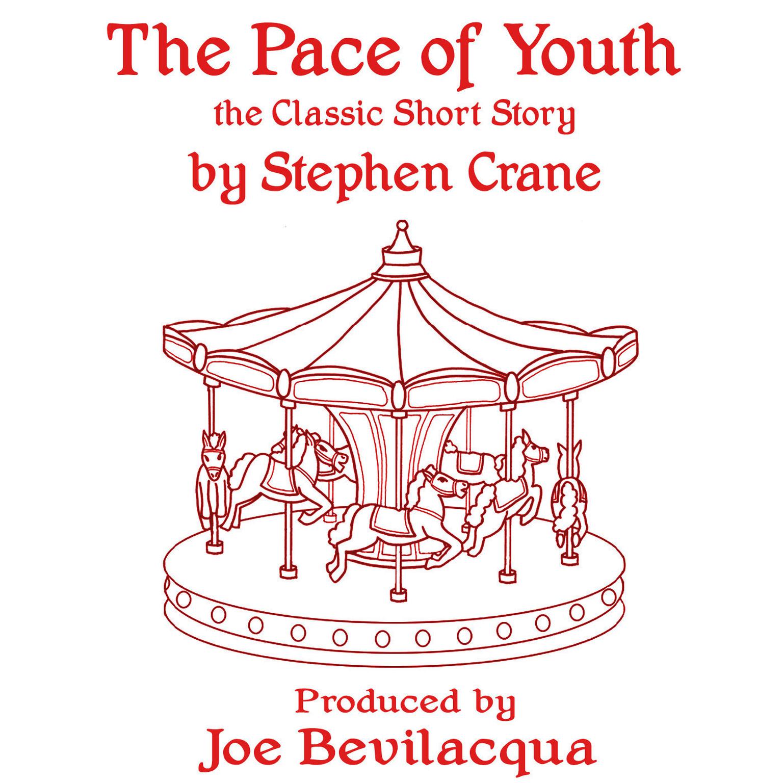 The Pace of Youth: The Classic Short Story Audiobook, by Stephen Crane