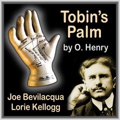 Tobin’s Palm: Classic American Short Story Audiobook, by O. Henry