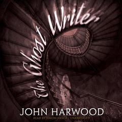 The Ghost Writer Audiobook, by John Harwood