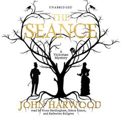 The Séance Audiobook, by John Harwood