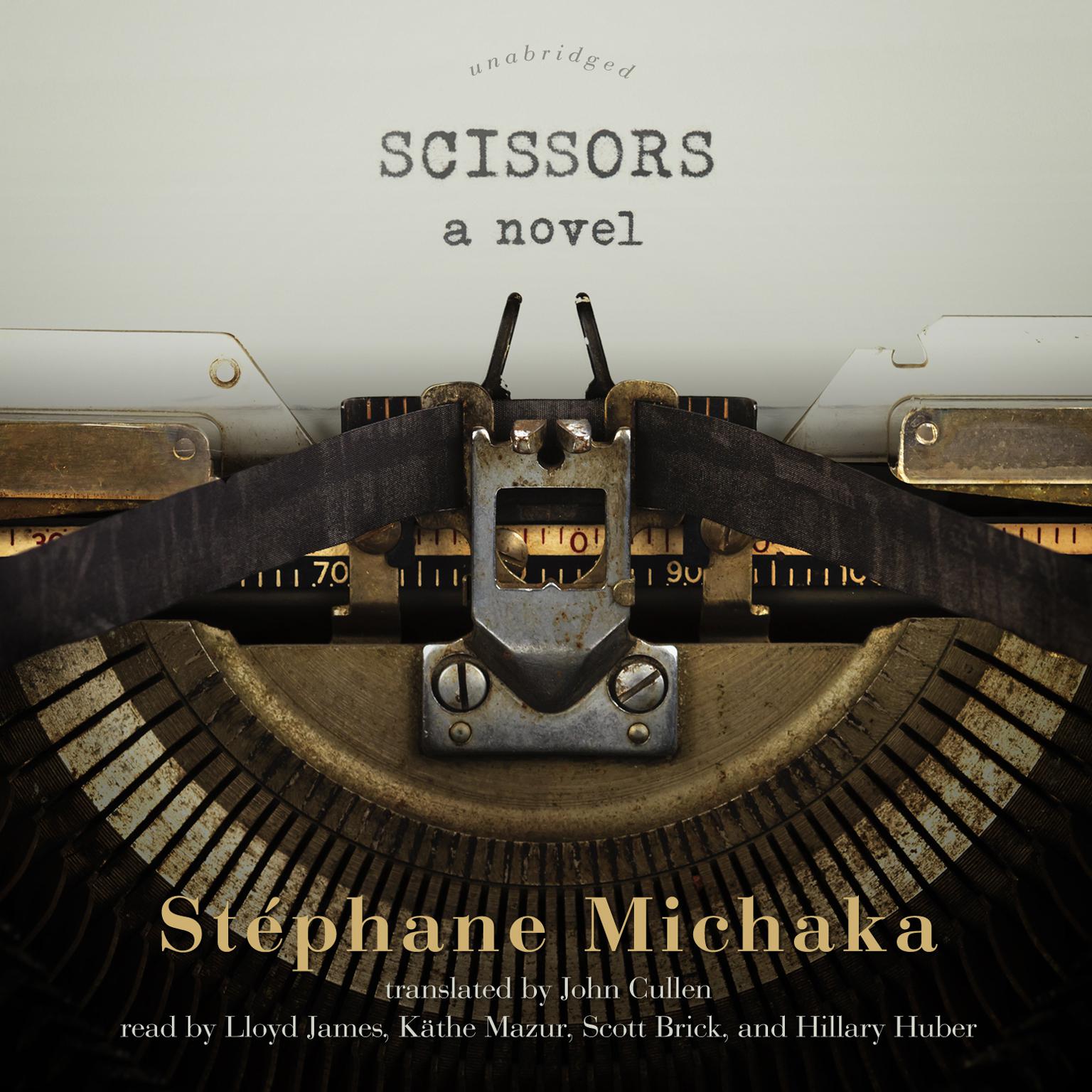 Scissors: A Novel Audiobook, by Stéphane Michaka